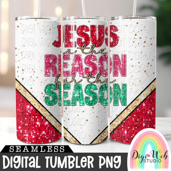 Sparkle Jesus Is The Reason For The Season 1 - Digital Skinny Tumbler PNG