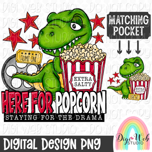 Here For Popcorn Staying For The Drama 1 - Digital Design PNG w/ Matching Pocket