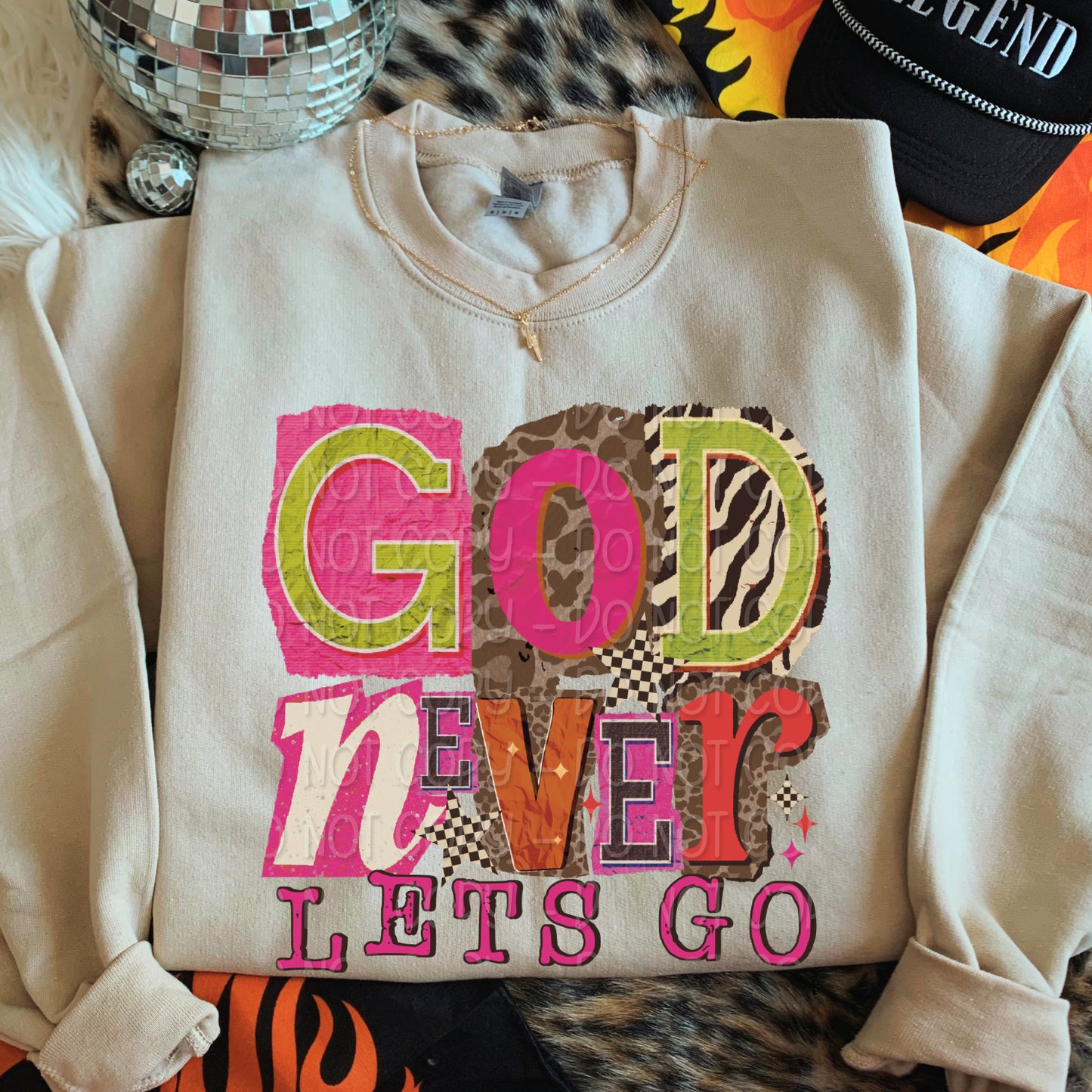 God Never Lets Go 1 - 2025 Digital PNG Design