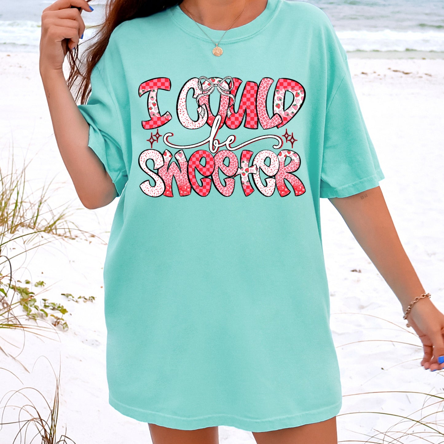 I Could Be Sweeter 1 - 2026 Digital PNG Design