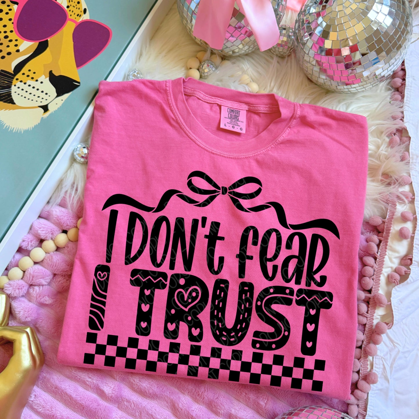 I Don't Fear I Trust 1 - 2026 Digital PNG Design