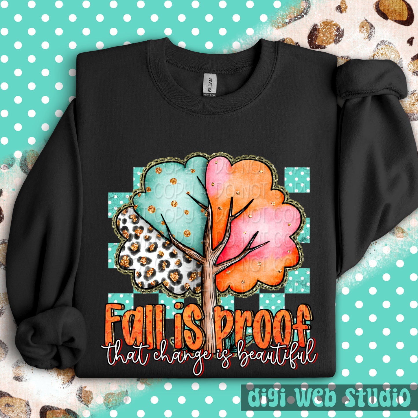 Fall Is Proof That Change Is Beautiful 1 - 2025 Digital PNG Design
