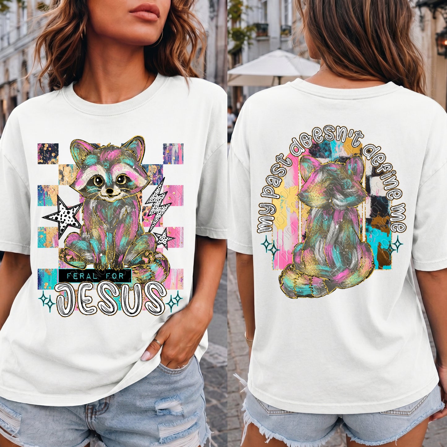 Feral For Jesus My Past Doesn't Define Me Raccoon 1 - 2026 Digital PNG Front & Back Design