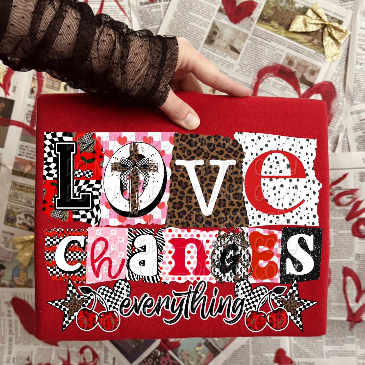 Love Changes Everything 1 - Digital PNG Design w/ Sleeve