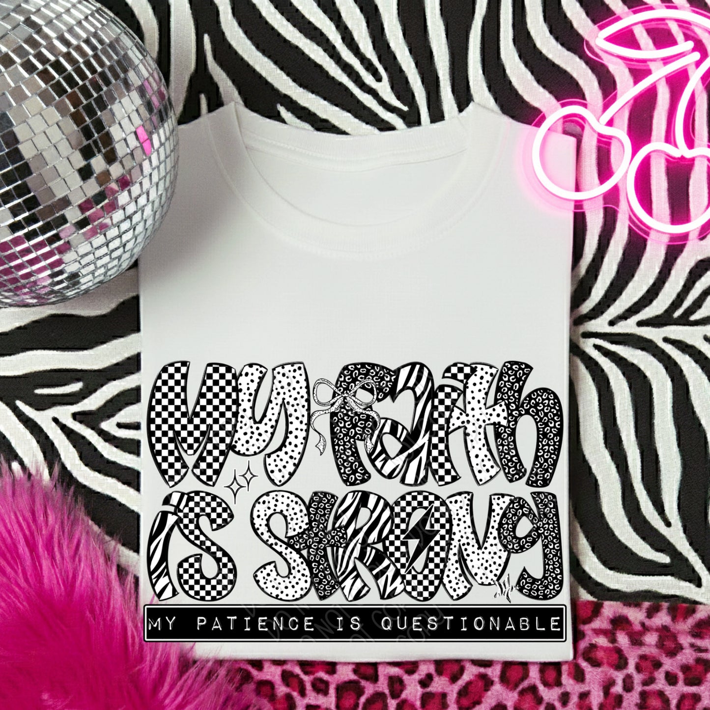 My Faith Is Strong My Patience Is Questionable 1 - 2026 Digital PNG Design
