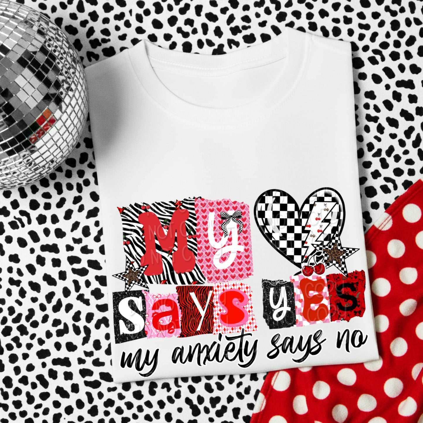 My Heart Says Yes My Anxiety Says No 1 - Digital PNG Design w/ Sleeve