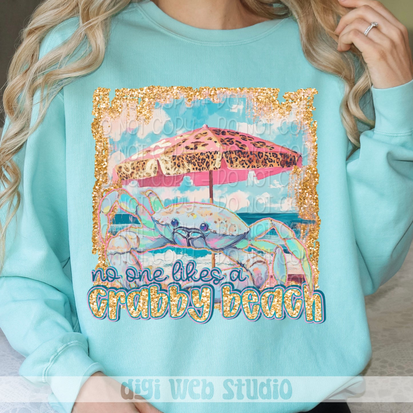 No One Likes A Crabby Beach 1 - 2025 Digital PNG Design