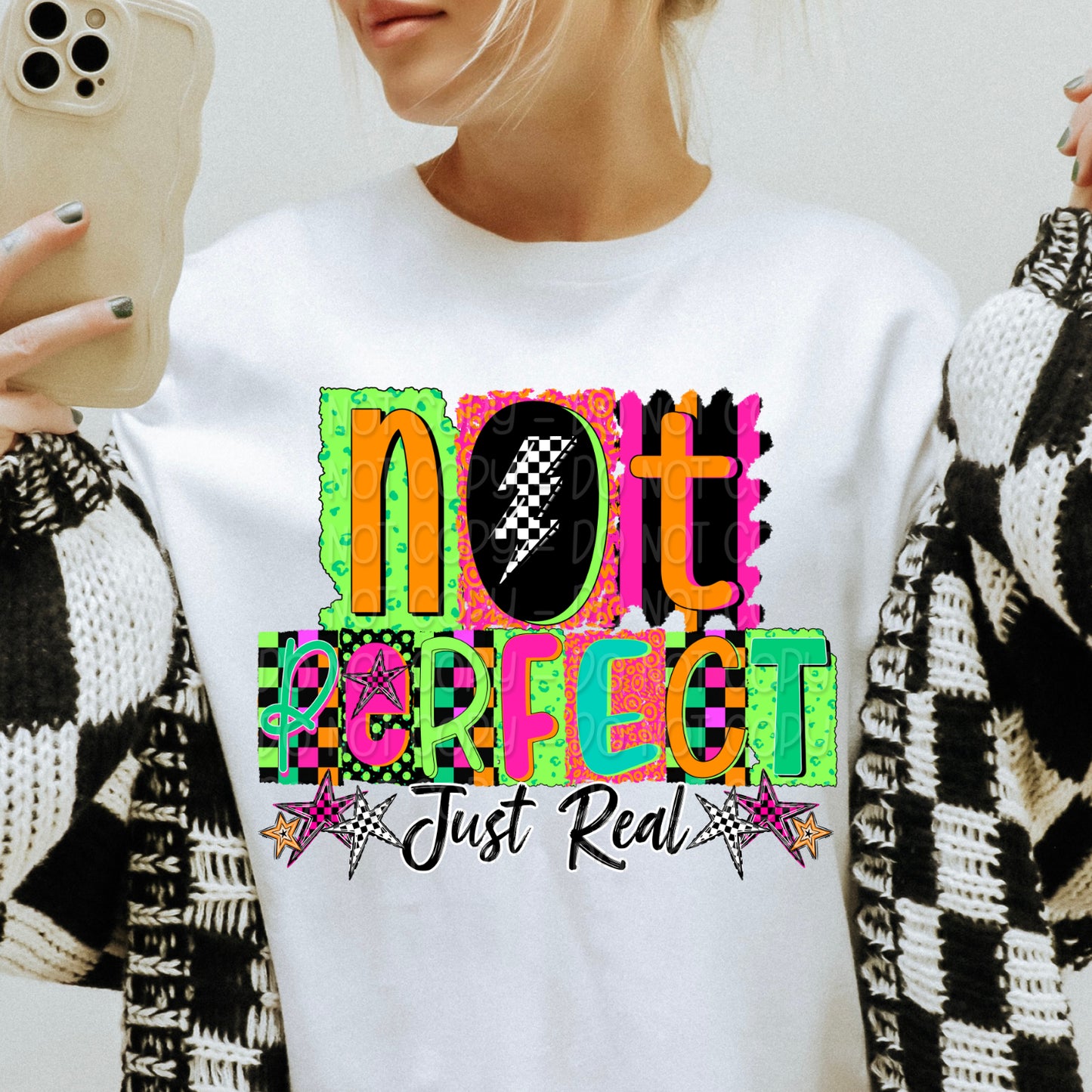 Not Perfect Just Real 1 - 2026 Digital PNG Design