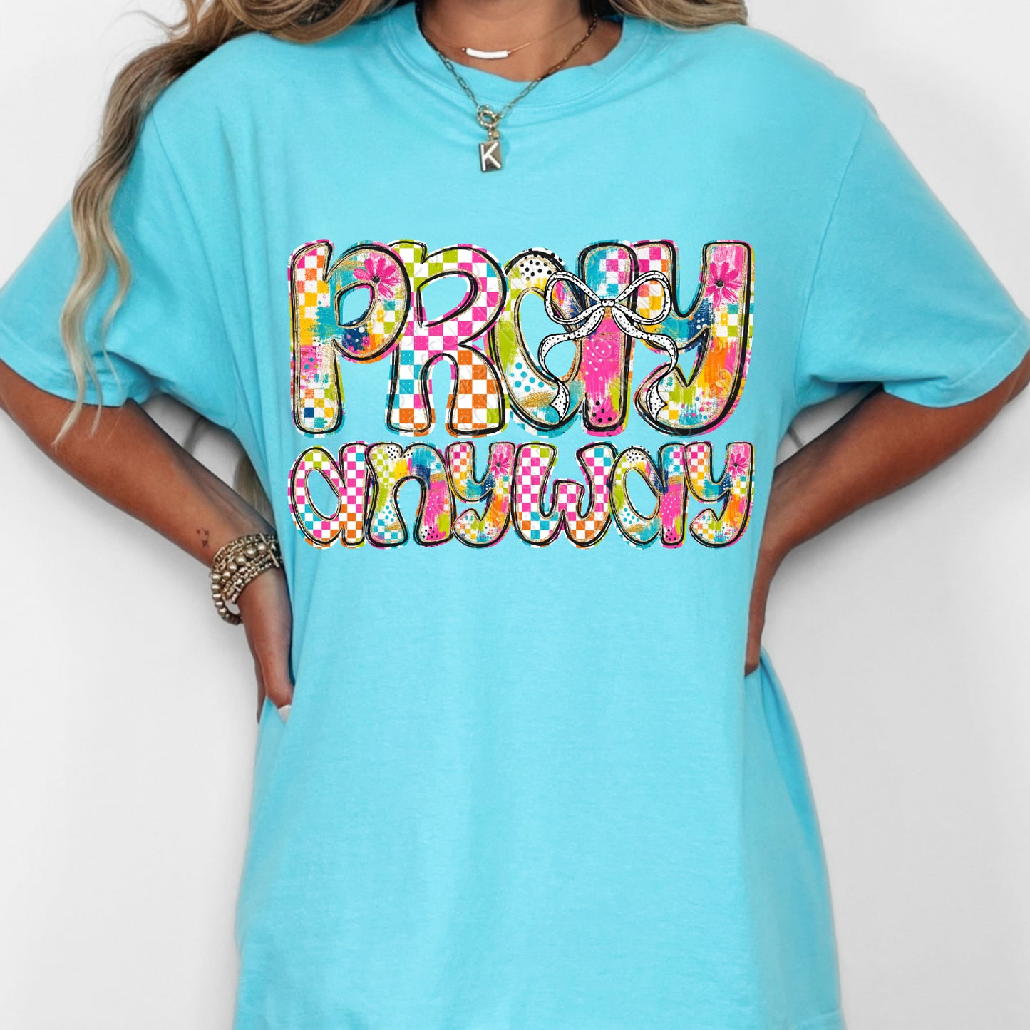 Pray Anyway 1 - 2026 Digital PNG Design