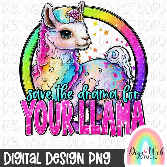 Semi Exclusive PNG - Save The Drama For Your Llama 1