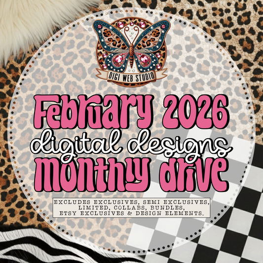 February 2026 Digital Designs Monthly Drive