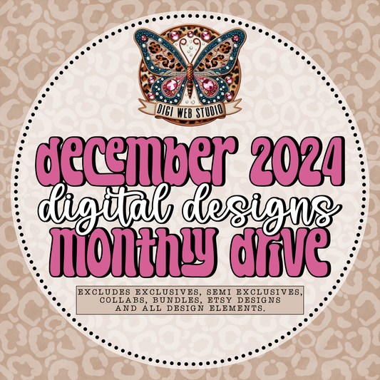 December 2024 Digital Designs Monthly Drive