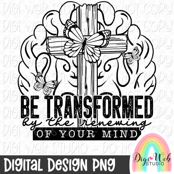 Exclusive Single Color PNG - Be Transformed By The Renewing Of Your Mind 1