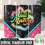 Cat Mama 1 - Digital Skinny Tumbler PNG