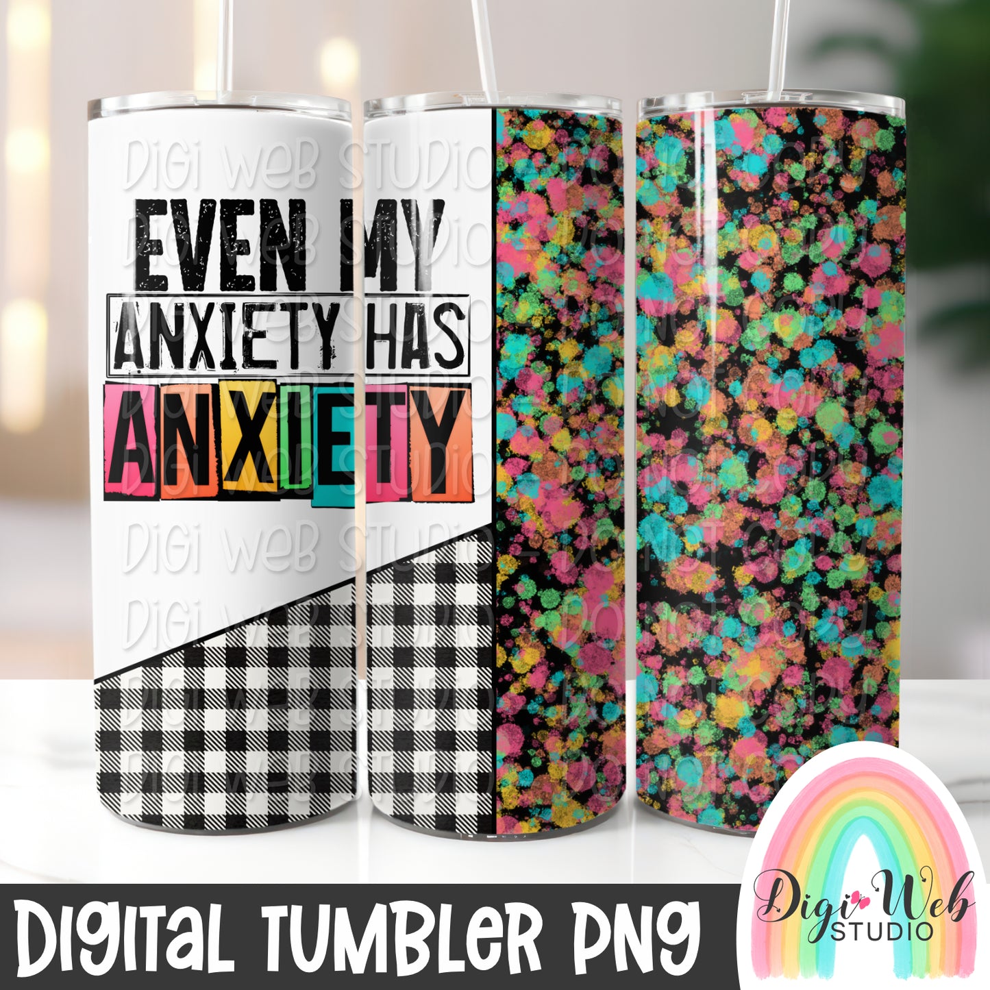 Even My Anxiety Has Anxiety 1 - Digital Skinny Tumbler PNG