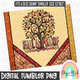 Fall Is Proof That Change Is Beautiful 1 - Digital Skinny Tumbler PNG