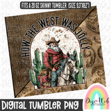 How The West Was Jolly 1 - Digital Skinny Tumbler PNG