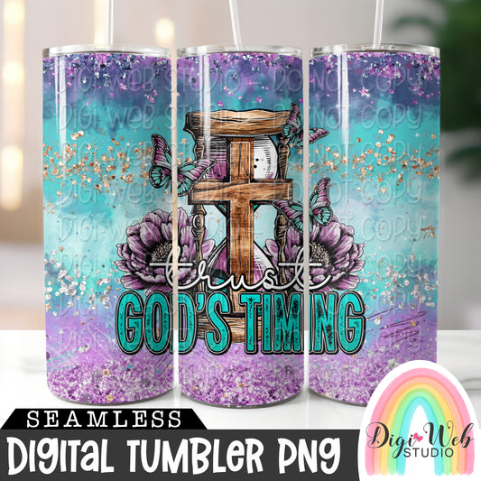 Trust God's Timing 1 - Digital Skinny Tumbler PNG