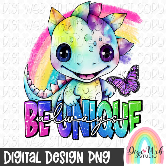 Always Be Unique 1 - Digital Design PNG