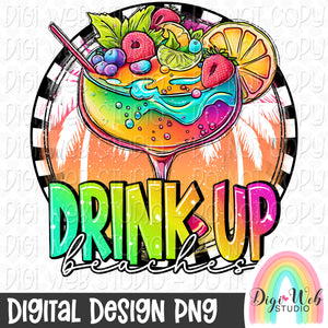 Drink Up Beaches 1 - Digital Design PNG