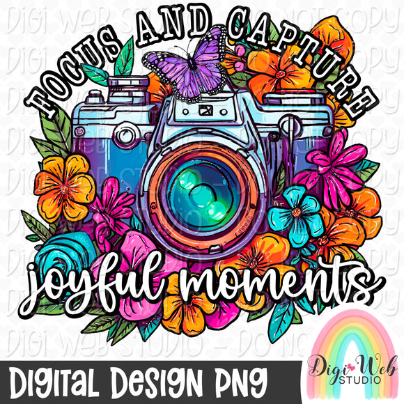 Focus And Capture Joyful Moments 1 - Digital Design PNG