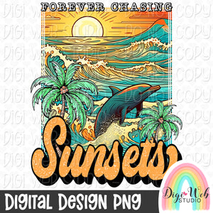 Forever Chasing Sunsets 1 - Digital Design PNG