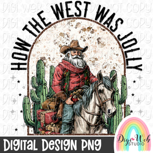 How The West Was Jolly 1 - Digital Design PNG