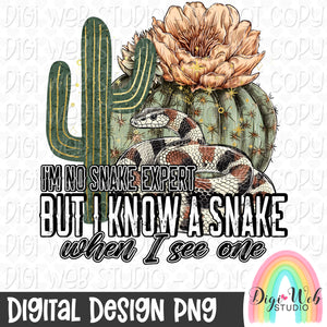 I'm No Snake Expert 1 - Digital Design PNG