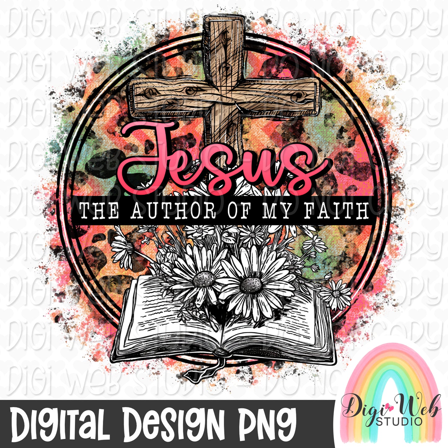 Jesus The Author Of My Faith 1 - Digital Design PNG