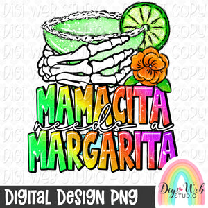 Mamacita Needs A Margarita 1 - Digital Design PNG