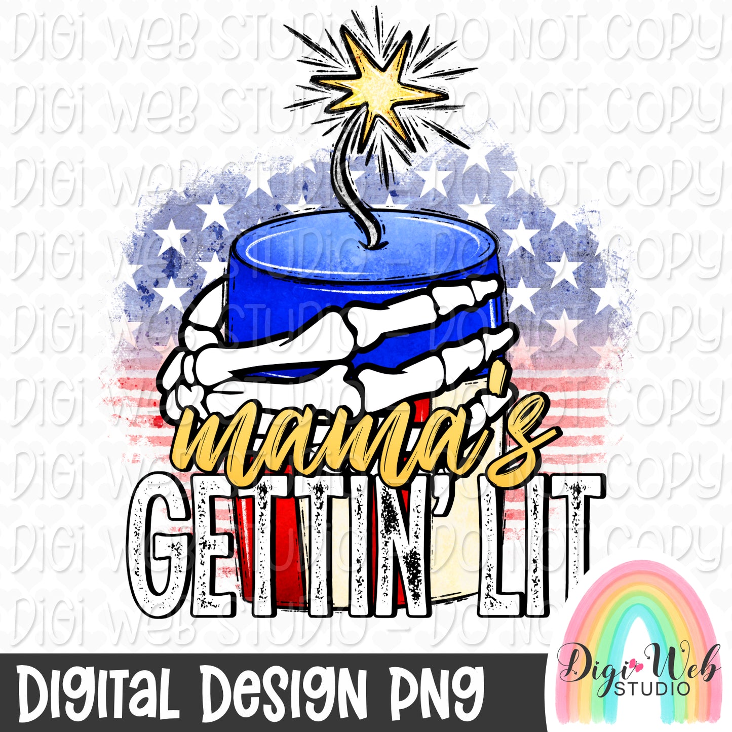 Mama's Gettin' Lit Firecracker 1 - Digital Design PNG