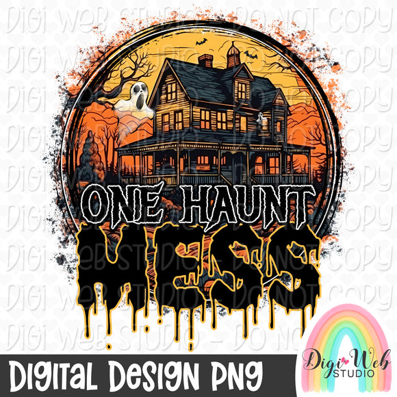 One Haunt Mess 1 - Digital Design PNG