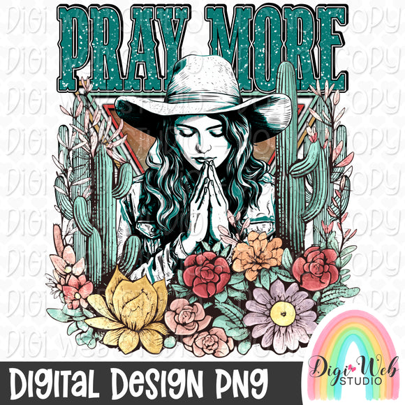 Pray More 1 - Digital Design PNG