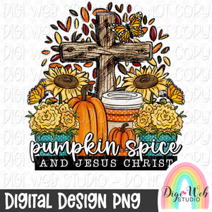 Pumpkin Spice And Jesus Christ 1 - Digital Design PNG