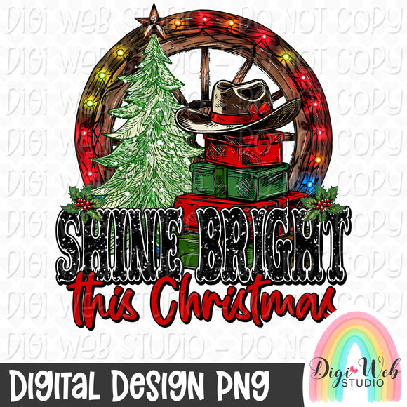 Shine Bright This Christmas 1 - Digital Design PNG