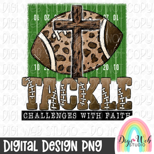 Tackle Challenges With Faith 1 - Digital Design PNG