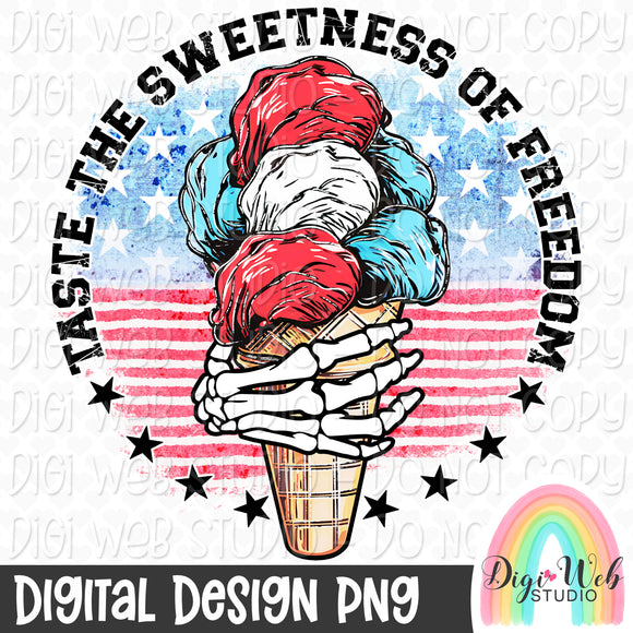 Taste The Sweetness Of Freedom 1 - Digital Design PNG