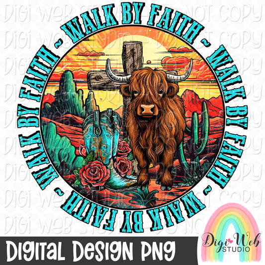 Walk By Faith 1 - Digital Design PNG