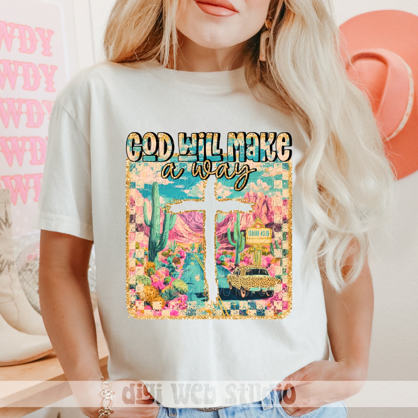 God Will Make A Way 1 - 2025 Digital PNG Design