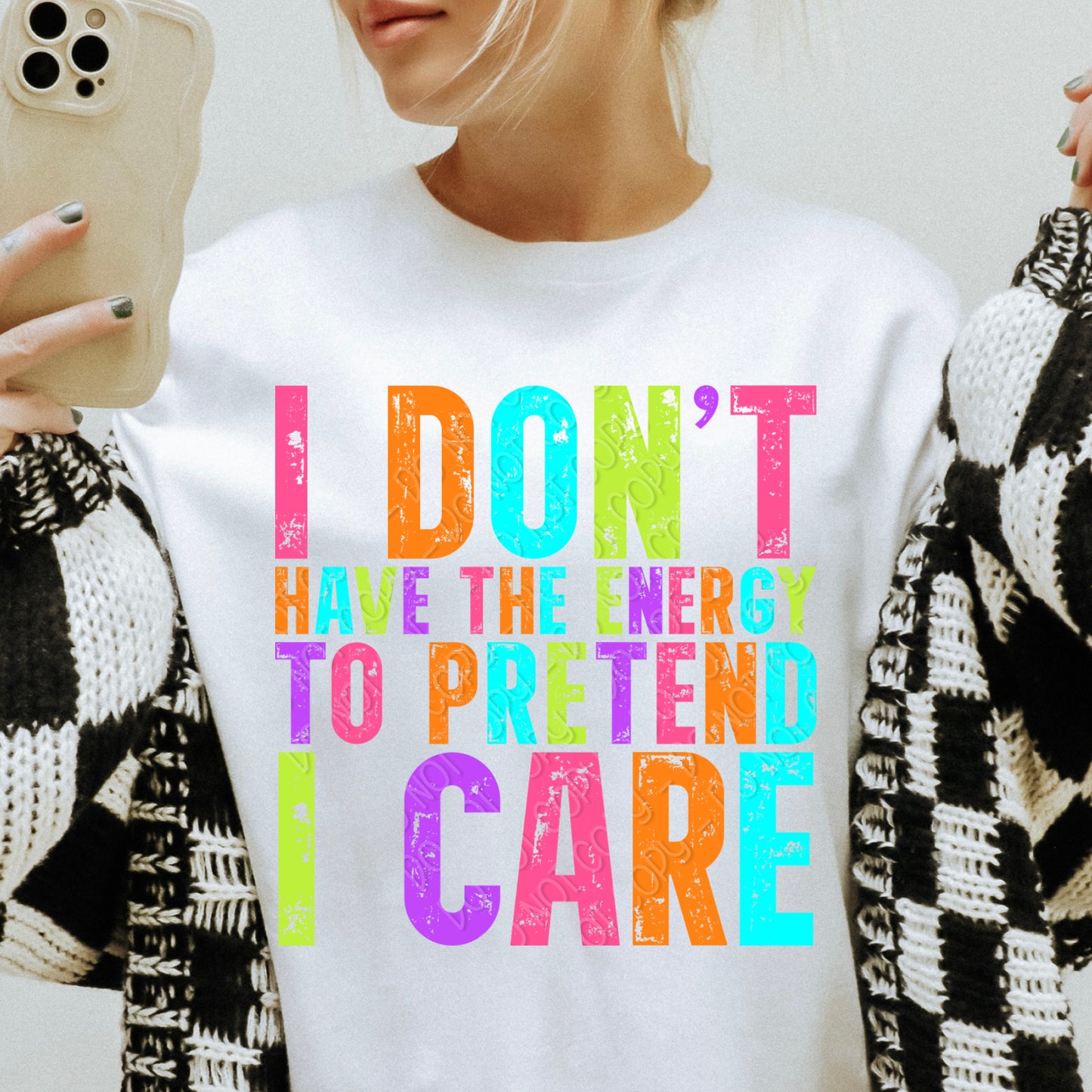 I Don't Have The Energy To Pretend I Care 1 - 2026 Digital PNG Design