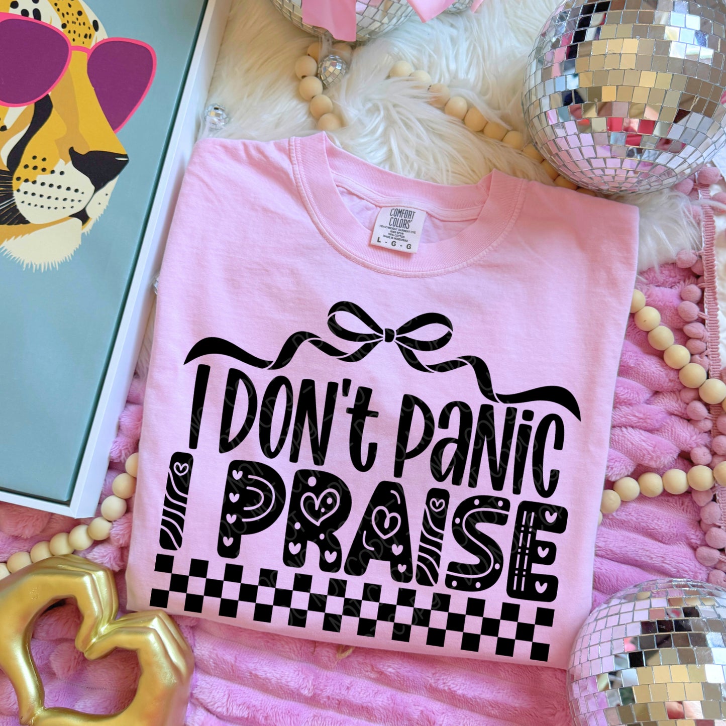 I Don't Panic I Praise 1 - 2026 Digital PNG Design