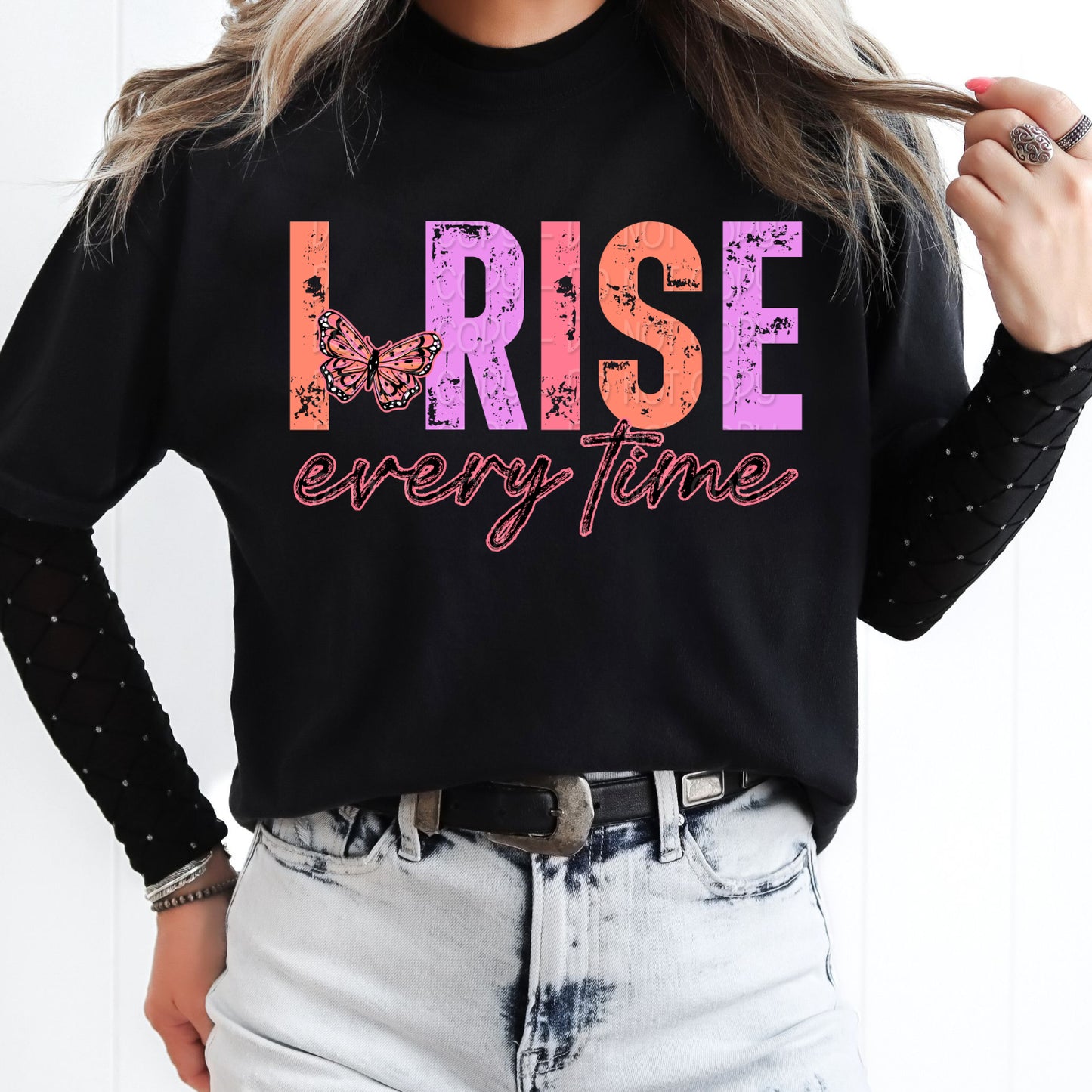 I Rise Every Time 1 - 2026 Digital PNG Design