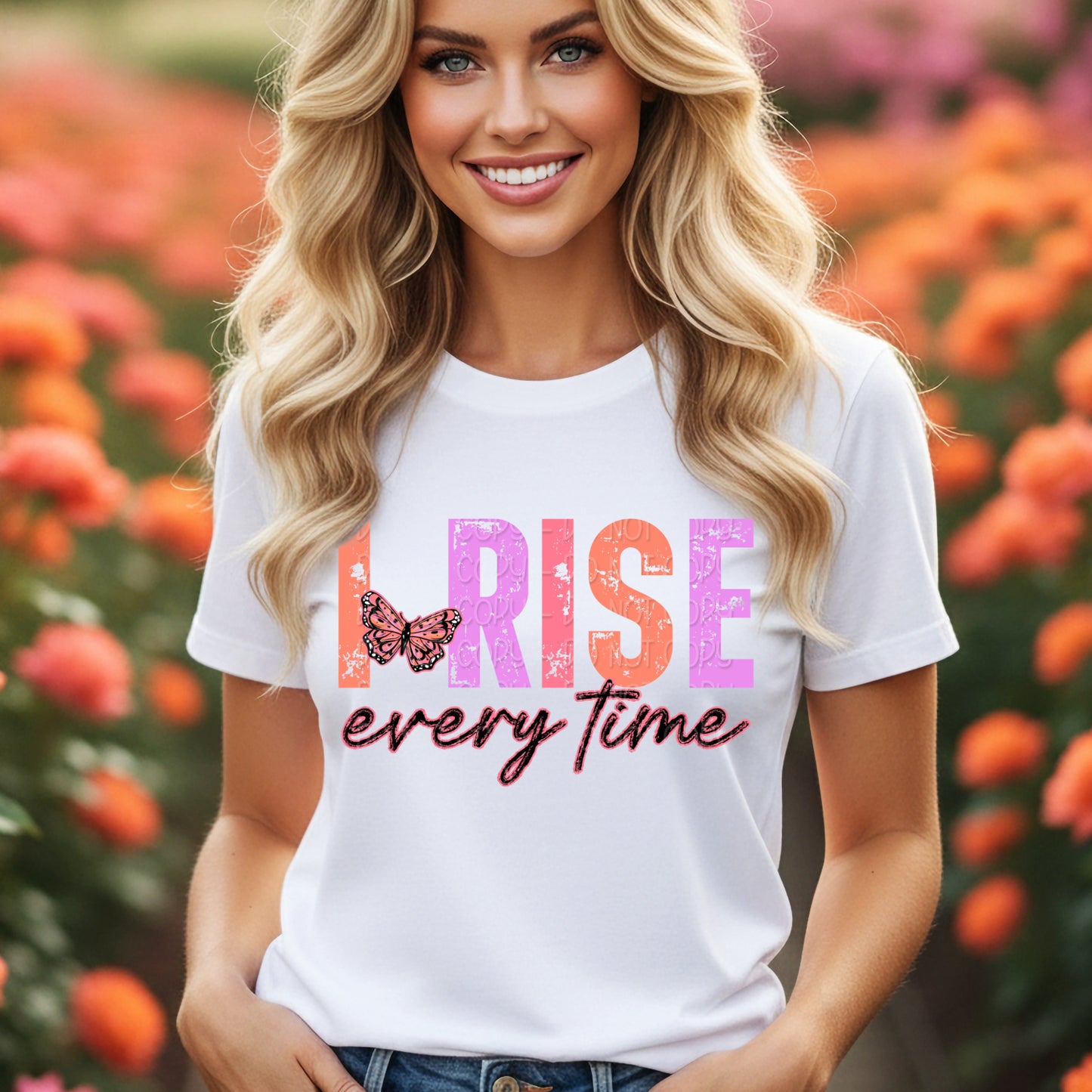 I Rise Every Time 1 - 2026 Digital PNG Design