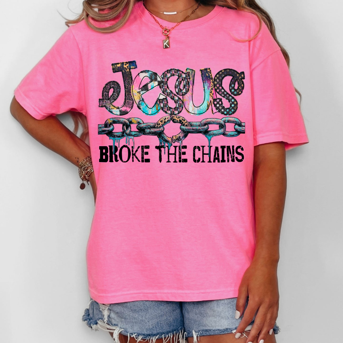 Jesus Broke The Chains 1 - 2026 Digital PNG Design