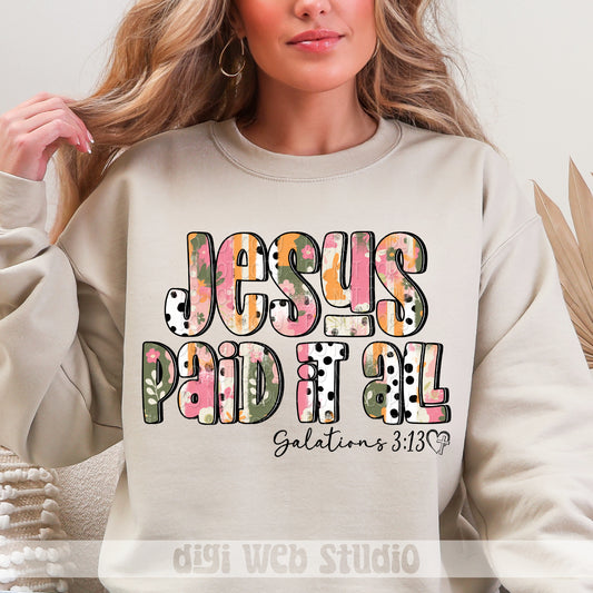 Jesus Paid It All 2 - 2025 Digital PNG Design