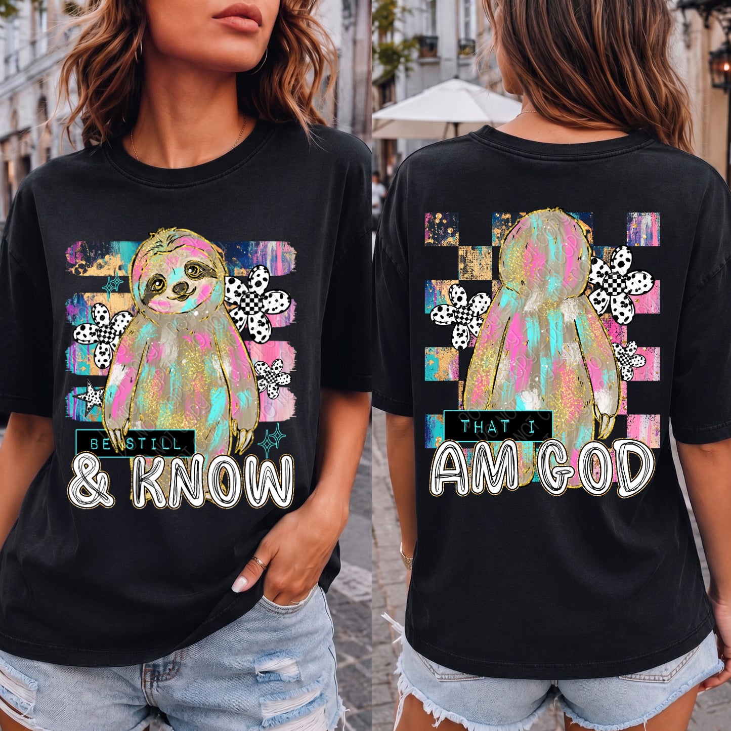 Be Still & Know That I Am God Sloth 1 - 2026 Digital PNG Front & Back Design