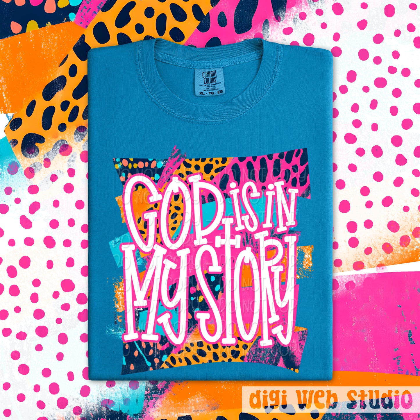 Bright Splash God Is In My Story 1 - 2025 Digital PNG Design