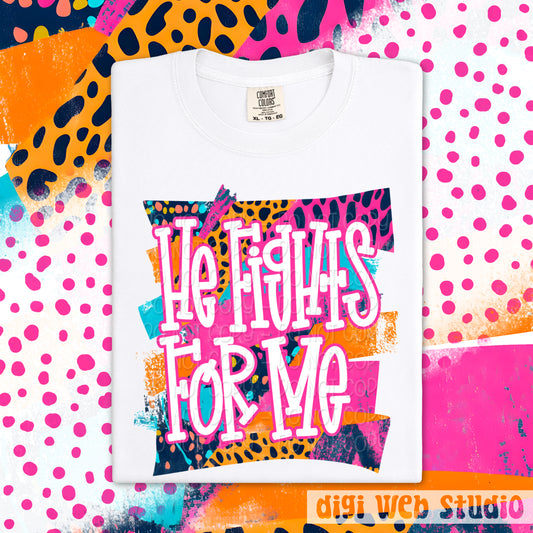 Bright Splash He Fights For Me 1 - 2025 Digital PNG Design