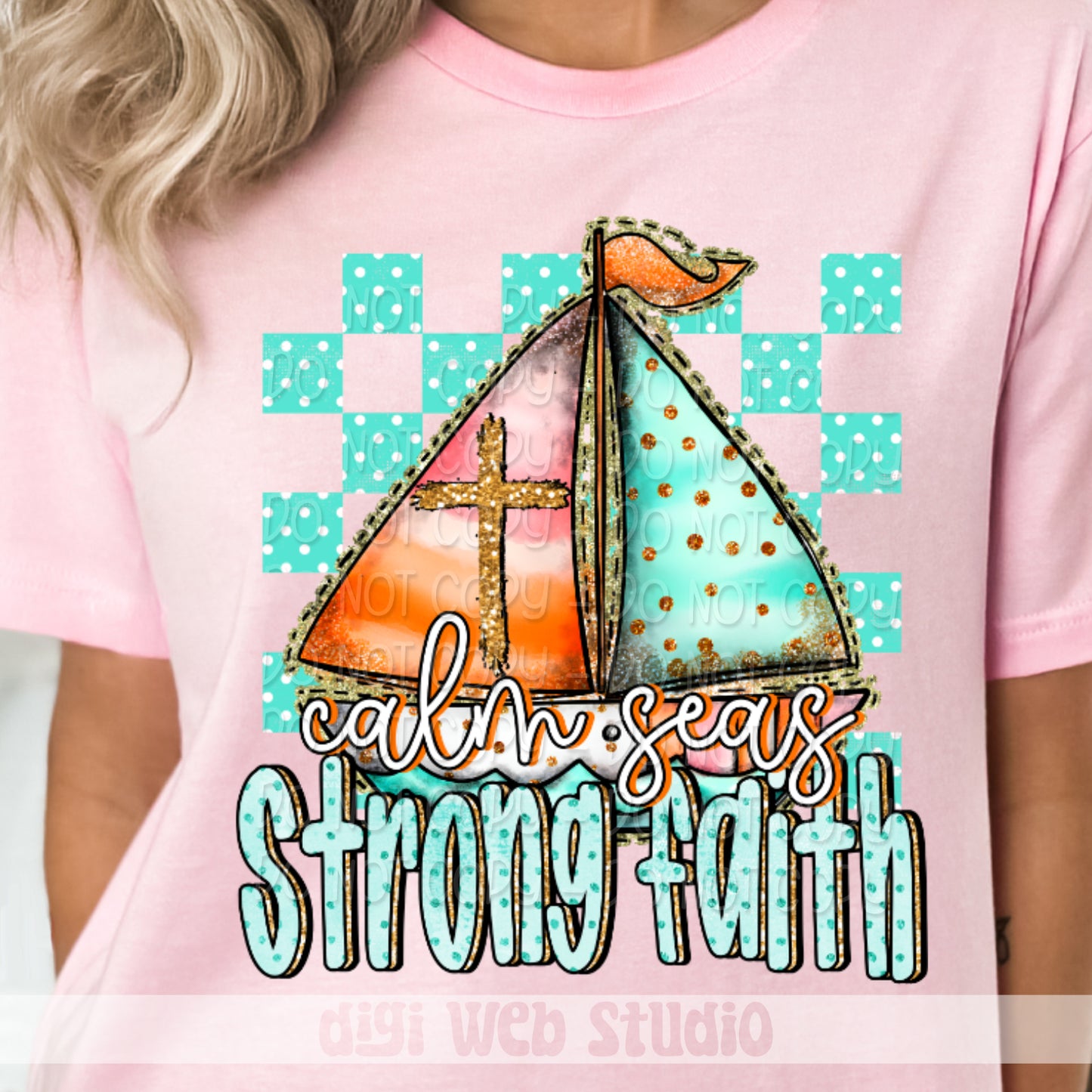 Calm Seas Strong Faith 1 - 2025 Digital PNG Design