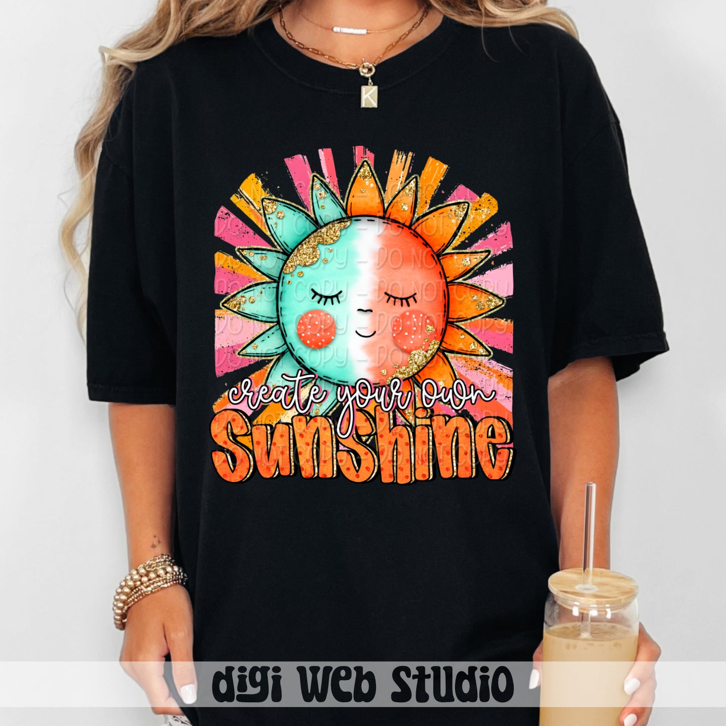 Create Your Own Sunshine 2 - 2025 Digital PNG Design